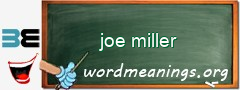 WordMeaning blackboard for joe miller